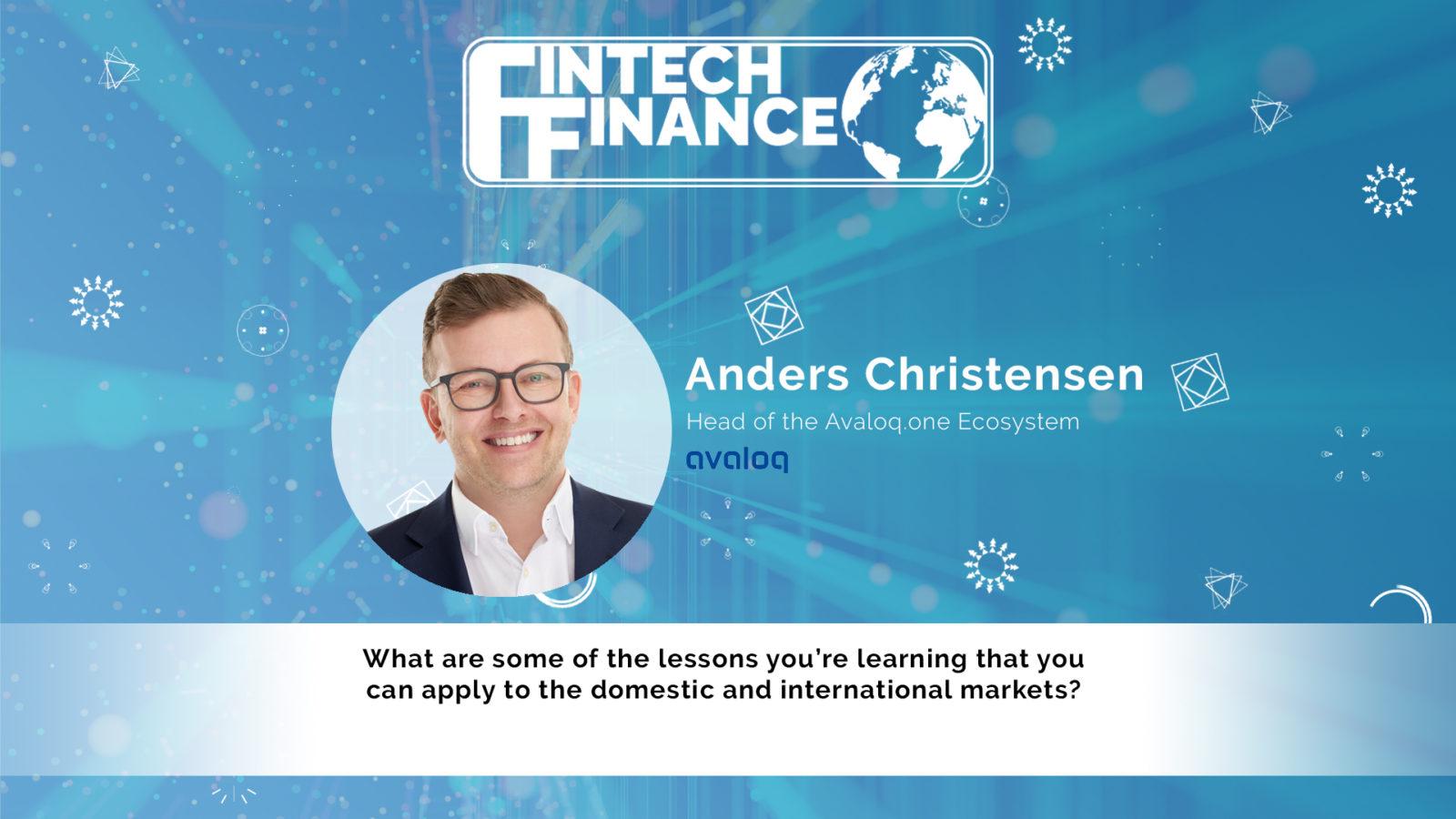 Anders Christensen, Avaloq - What are some of the lessons you’re learning in domestic and international markets? | Fintech Finance