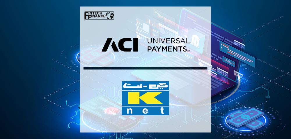ACI Worldwide Powers Payments Innovation in Expanded Partnership with KNET | FinTech Finance