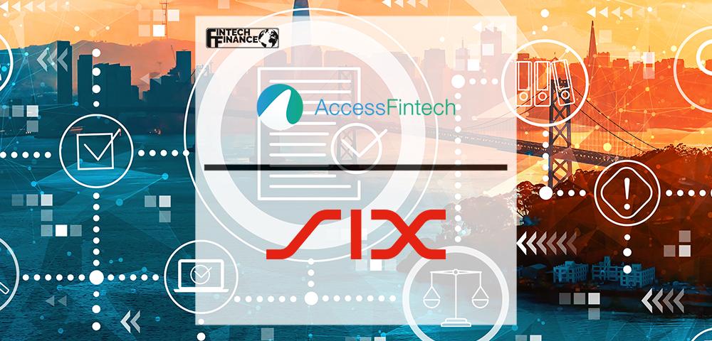 AccessFintech Partners With SIX to Provide CSDR Eligibility | FinTech Finance