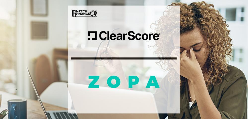 Clearscore And Zopa Launch First-in-market Open Banking Partnership To Provide Credit To Those That Need It Most | Fintech Finance