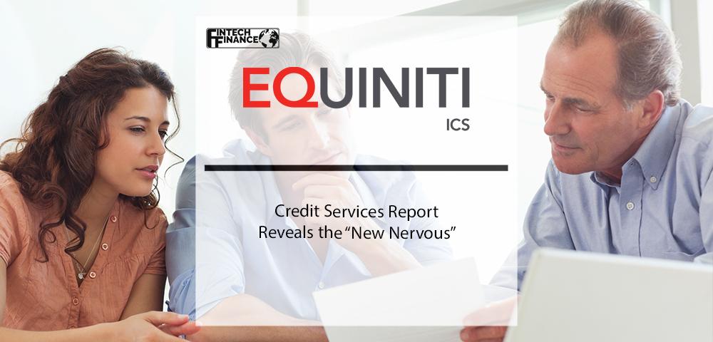 EQ Credit Services report reveals the “new nervous” | Fintech Finance