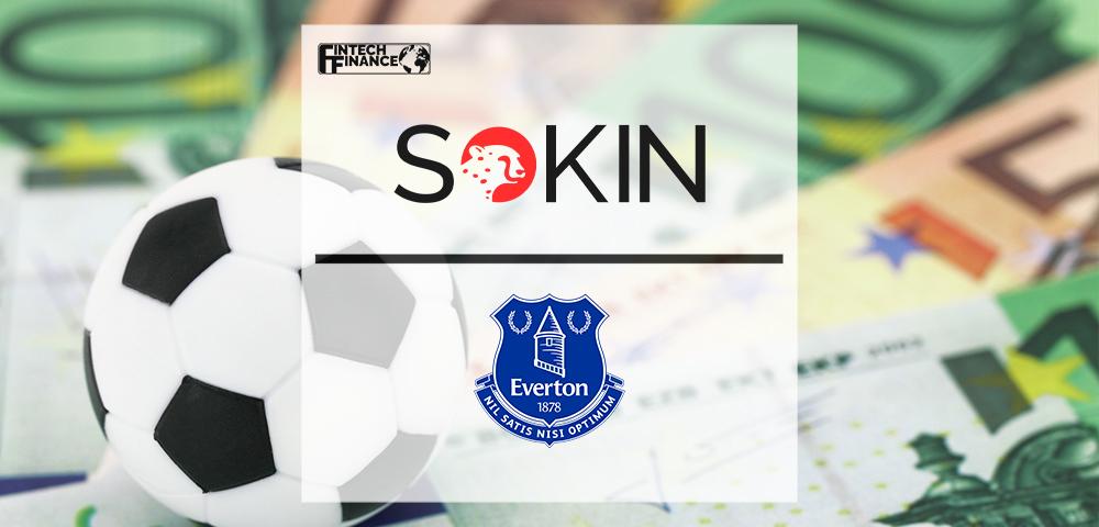 Everton Agrees Partnership Deal With Sokin | Fintech Finance