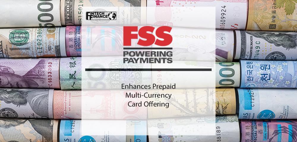 FSS Enhances Prepaid Multi-Currency Card Offering | Fintech Finance