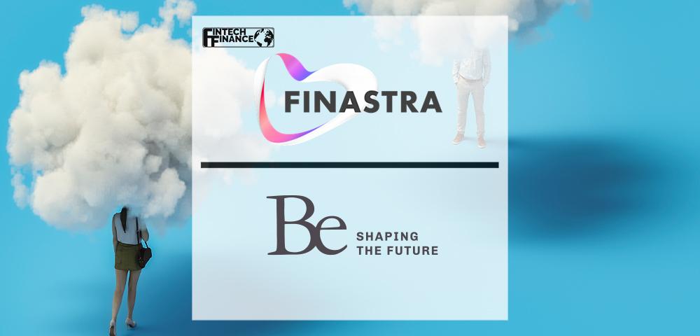 Finastra Extends Partnership with Be Shaping the Future with Managed Services Cloud Proposition | Fintech Finance