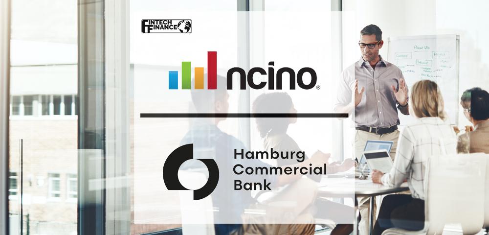 Hamburg Commercial Bank Selects nCino’s Best-in-Class Technology | Fintech Finance