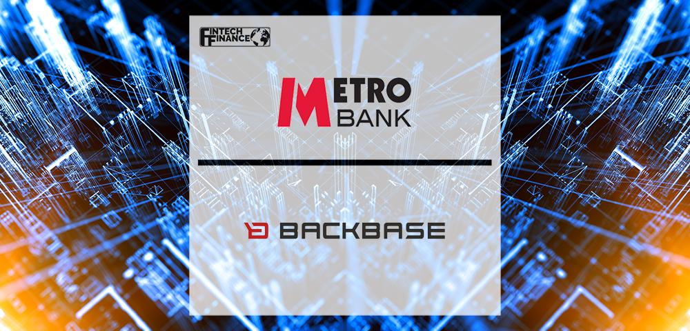 Metro Bank and Backbase extend strategic partnership to accelerate digital transformation | Fintech Finance