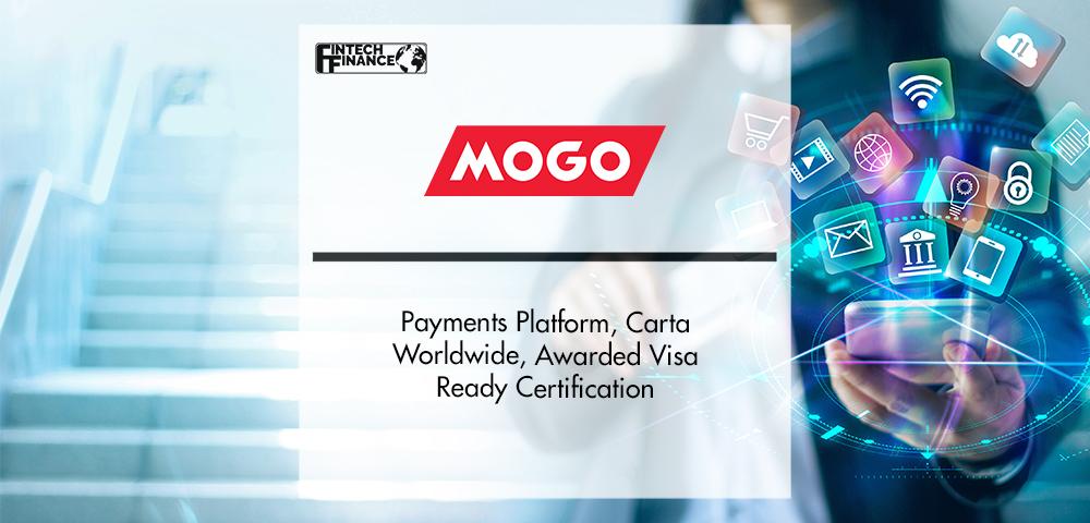 Mogo’s Payments Platform Awarded Visa Ready Certification | FinTech Finance