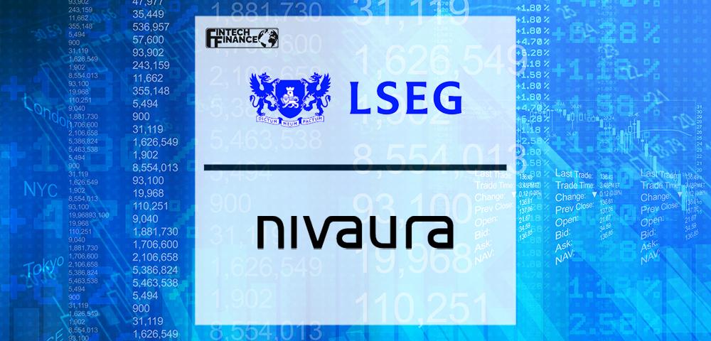 Nivaura Acts as Partner to LSEG in Development of its Digital Platform Flow | Fintech Finance