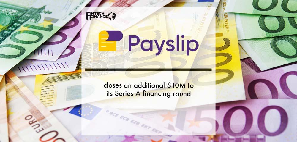 closes an additional $10M to its Series A financing round | Fintech Finance