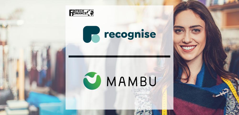 Recognise and Mambu Provide UK SMEs with Bespoke Lending | Fintech Finance