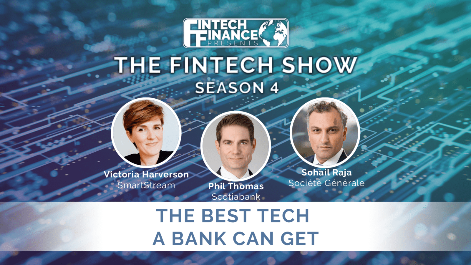 The Fintech Show: the Best Tech a Bank Can Get | Fintech Finance
