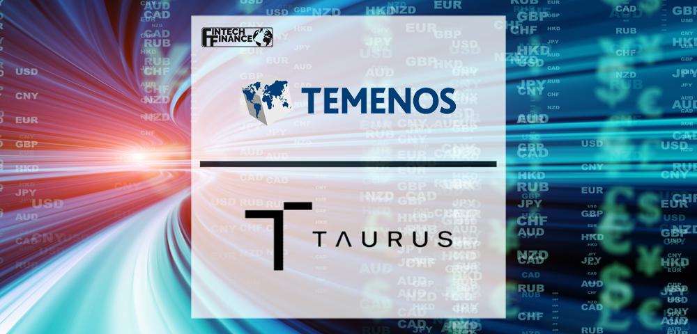 Temenos MarketPlace Welcomes Taurus, the Next-Generation Digital Assets Platform, to Unlock Banks’ Access to Crypto Assets | Fintech Finance