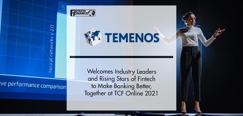 Temenos Welcomes Industry Leaders and Rising Stars of Fintech | FinTech Finance