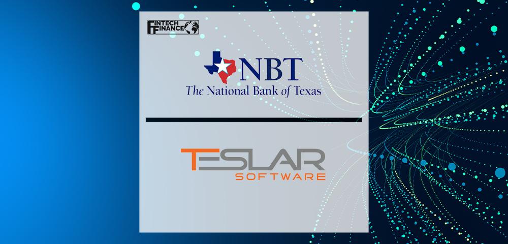 The National Bank of Texas Partners with Teslar Software To Grow Lending Portfolio | FinTech Finance