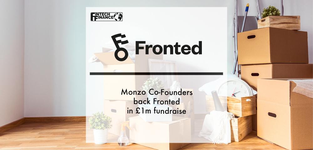 Monzo Co-Founders back Fronted in £1m fundraise | Fintech Finance