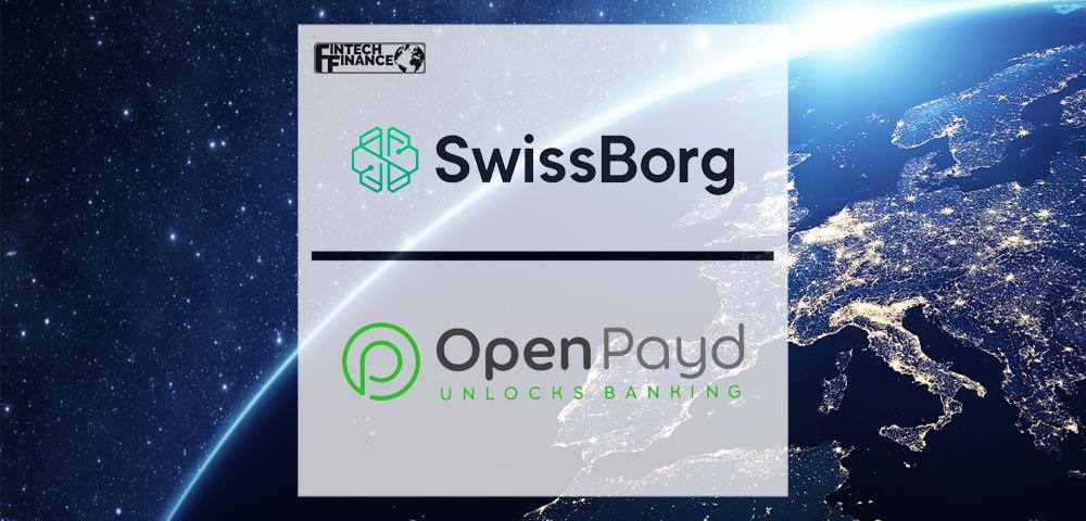 SwissBorg accelerates growth and selects OpenPayd’s banking-as-a-service platform in Europe | Fintech Finance