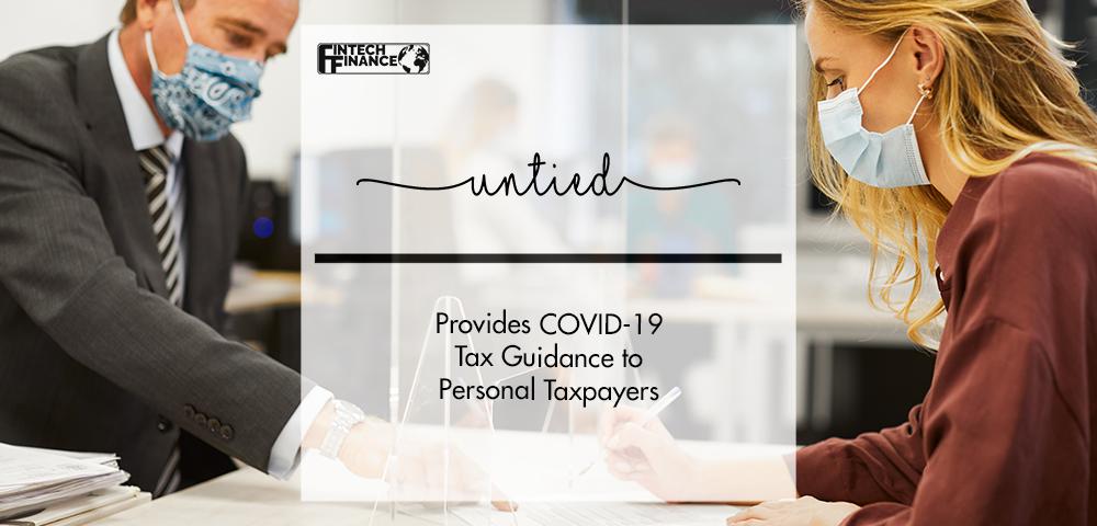 untied Provides COVID-19 Tax Guidance to Personal Taxpayers | FinTech Finance
