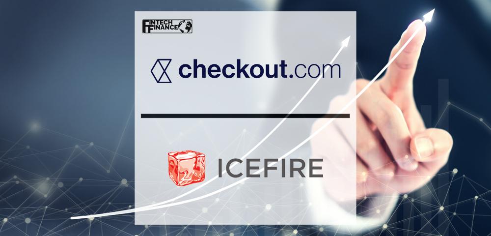 Checkout.com Acquires Estonian Software Development Firm, Icefire | Fintech Finance