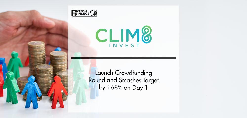 Clim8 Launch Crowdfunding Round and Smashes Target on Day 1 | FinTech Finance