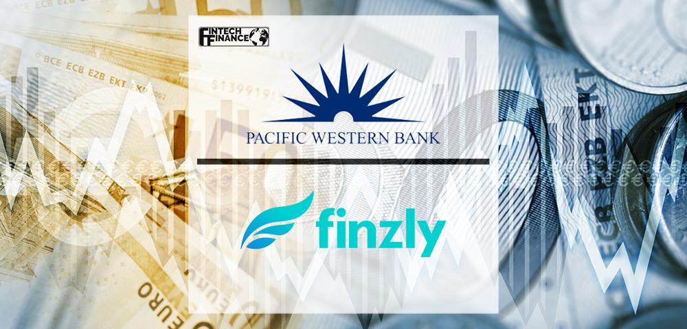 Finzly Selected to Power Foreign Exchange Initiatives for Pacific Western Bank | Fintech Finance