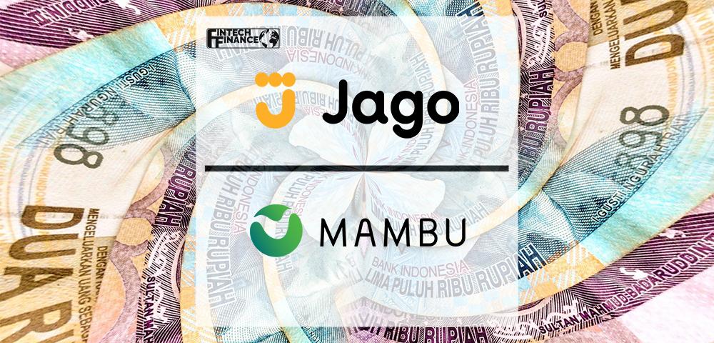 Indonesian Digital Bank Jago Signs Cloud Banking Deal with Mambu | Fintech Finance