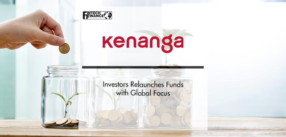 Kenanga Investors Relaunches Funds with Global Focus | FinTech Finance