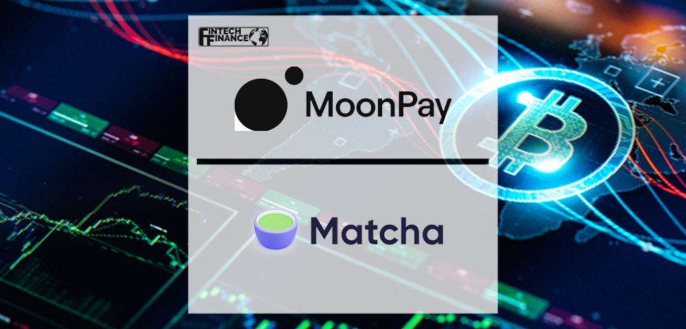 MoonPay and Matcha join forces to an create industry first decentralised exchange aggregator to natively accept fiat currencies | Fintech Finance