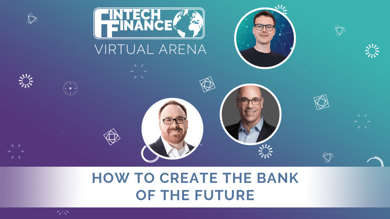 FF Virtual Arena: How to create the bank of the future | Fintech Finance
