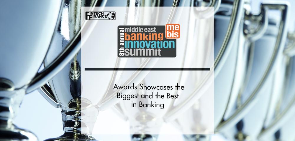 The MEBIS+ Summit & Awards Showcases the Biggest and the Best in Banking | FinTech Finance