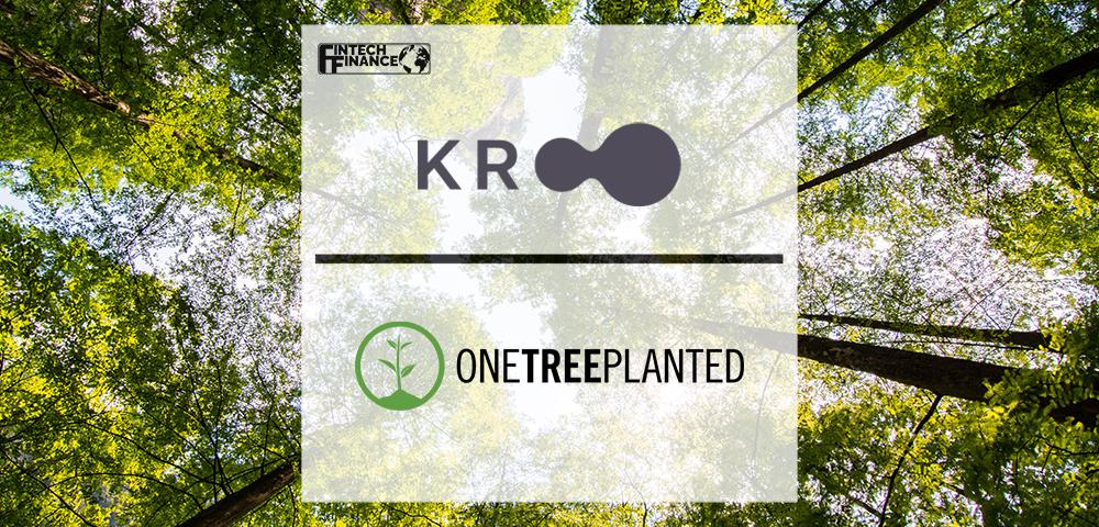 UK Fintech, Kroo, Partners with One Tree Planted to Help Tackle Climate Change | FinTech Finance