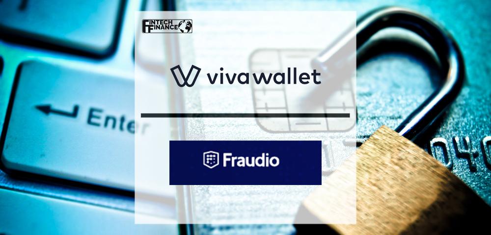 Viva Wallet Announces Their New Partnership with Fraudio | FinTech Finance