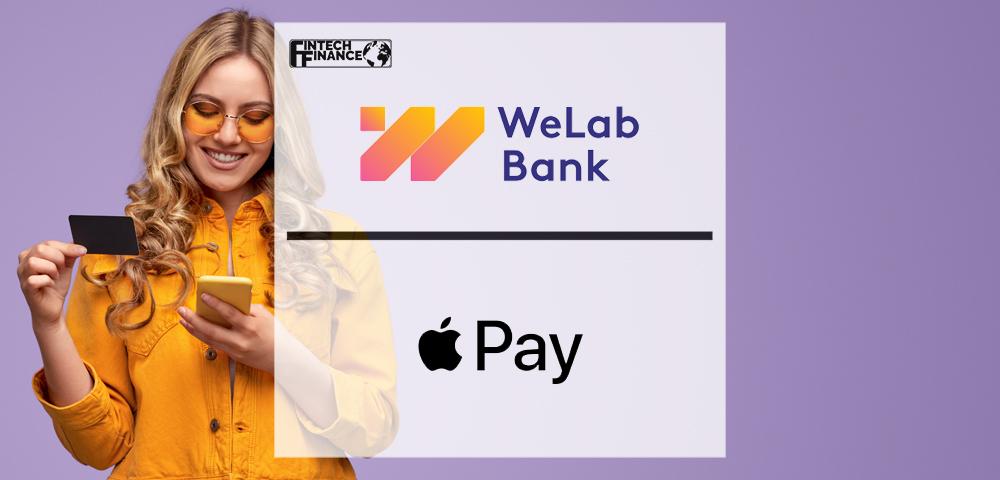 WeLab Bank Brings Apple Pay to Customers - a Safe, Secure and Private Way to Pay with iPhone and Apple Watch | Fintech Finance