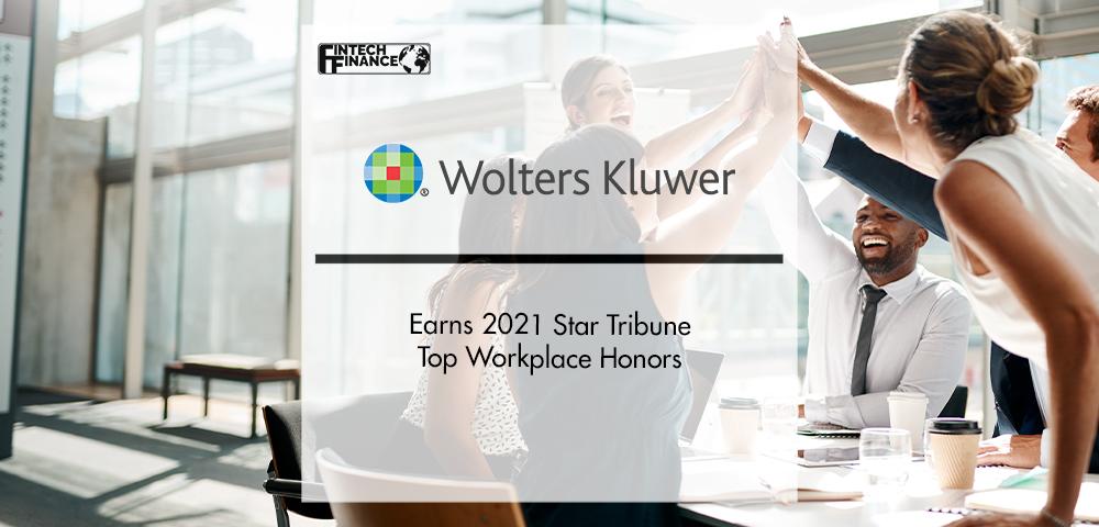 Wolters Kluwer Earns 2021 Star Tribune Top Workplace Honors | FinTech Finance
