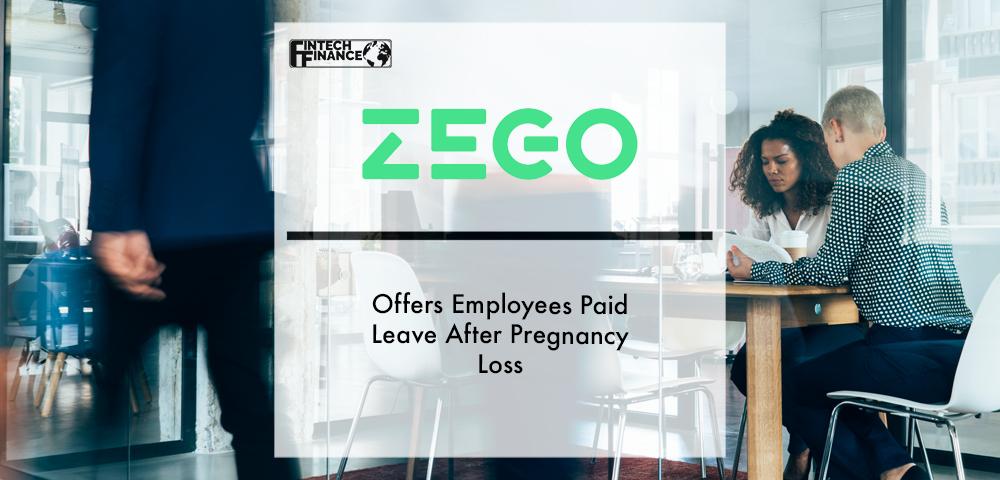 Zego Offers Employees Paid Leave After Pregnancy Loss | Fintech Finance
