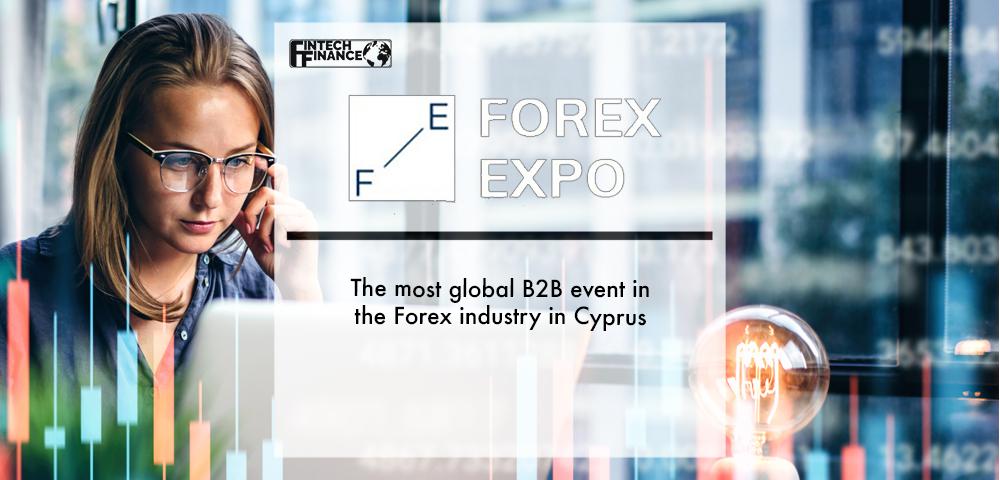 The most global B2B event in the Forex industry in Cyprus - Forex Expo 2021!
