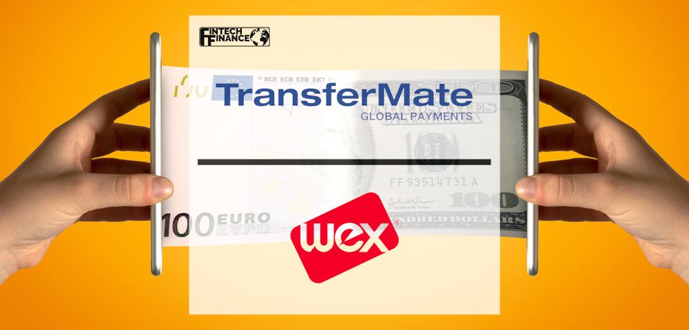 TransferMate joins forces with WEX to deliver new international payments capabilities, eliminating complexity while increasing speed and security | Fintech Finance