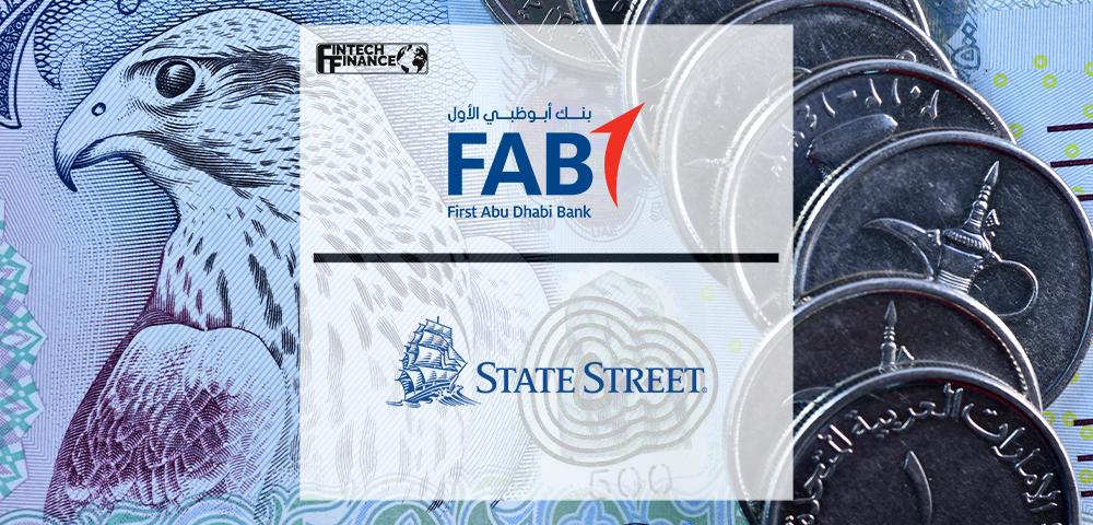 First Abu Dhabi Bank and State Street Announce Strategic Alliance | FinTech Finance