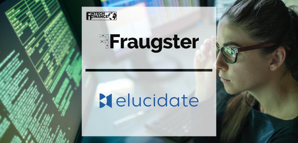Fraugster and Elucidate Announce Partnership to Tackle Financial Crime | Fintech Finance