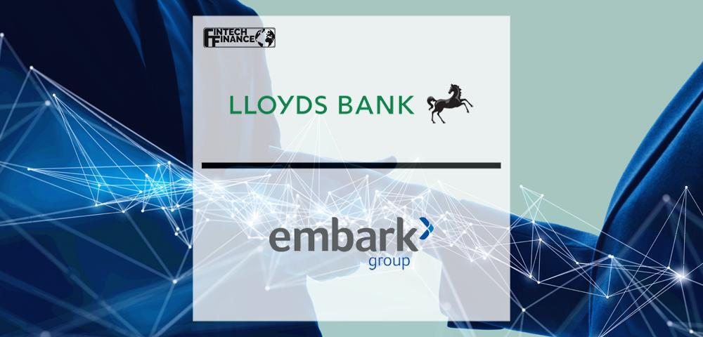 Lloyds Banking Group to Acquire Embark Group | Fintech Finance