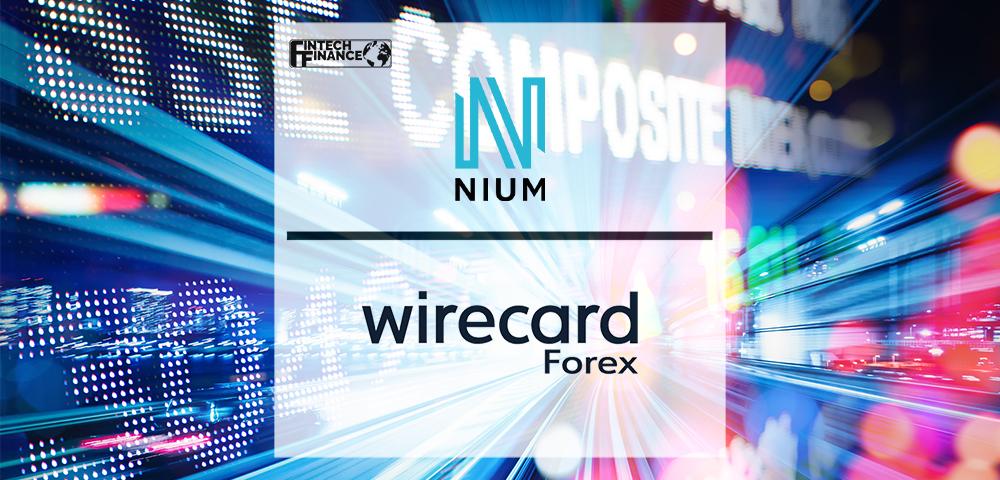 Nium To Acquire Wirecard Forex India Private Limited | Fintech Finance