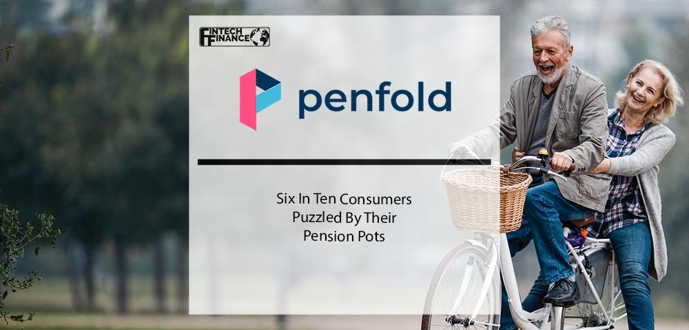 Penfold; Six In Ten Consumers Puzzled By Their Pension Pots | Fintech Finance|Ritmo closes a seed round of €13.8M to | Fintech Finance