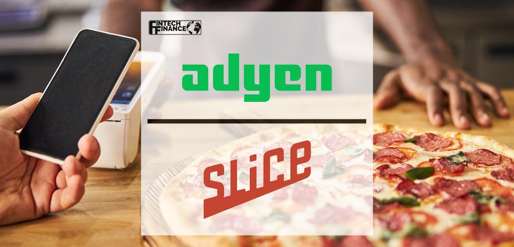Slice Partners with Adyen to Enhance POS Payment Solutions | Fintech Finance