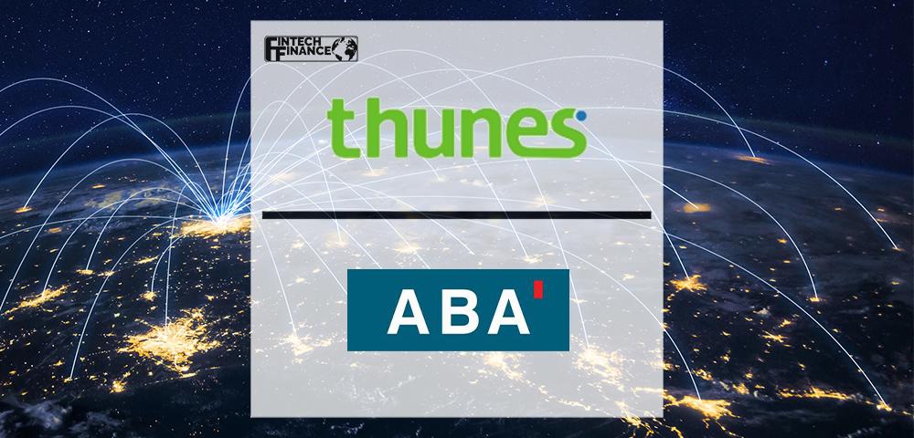 Thunes enables Cambodia's Advanced Bank of Asia (ABA) to make instant cross-border transfers to bank accounts | Fintech Finance