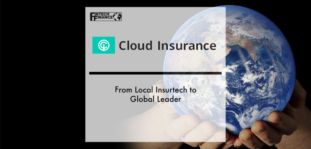 Cloud Insurance: From Local Insurtech to Global Leader