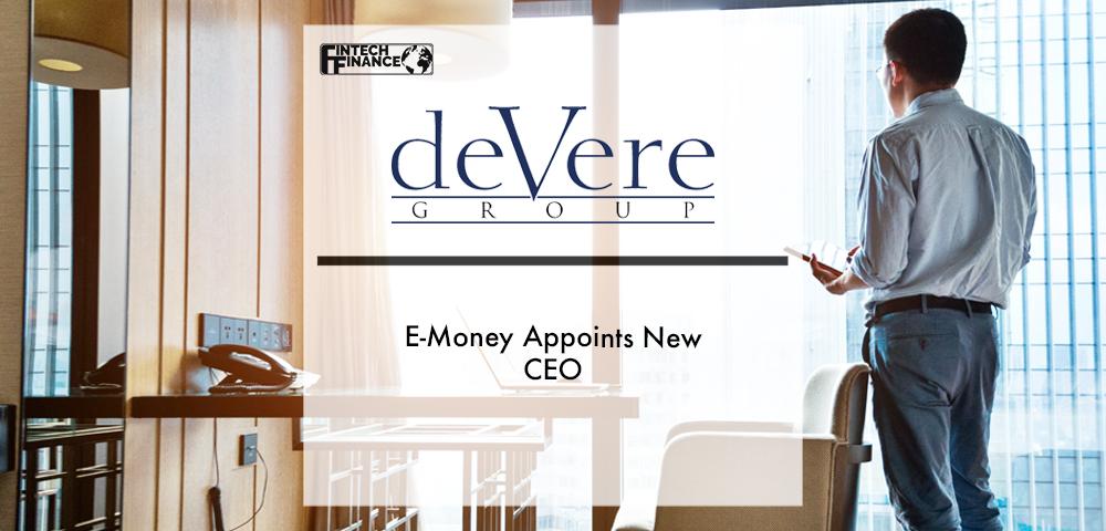 deVere E-Money Appoints New CEO | Fintech Finance