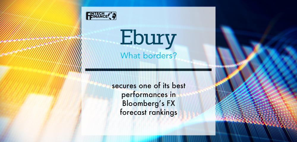 Ebury secures one of its best performances in Bloomberg’s FX forecast rankings | Fintech Finance