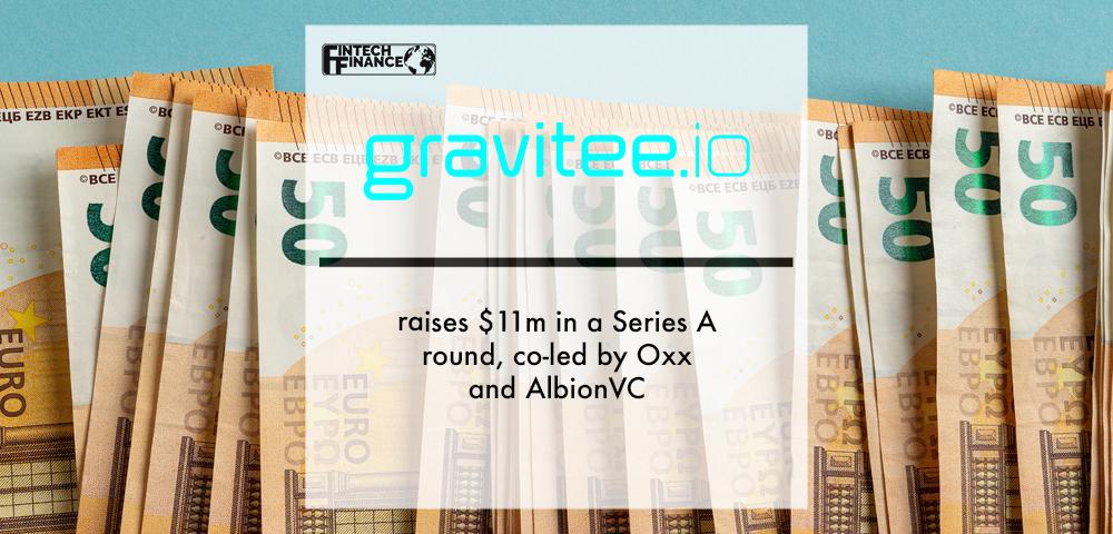 Gravitee.io Raises $11m in a Series A round