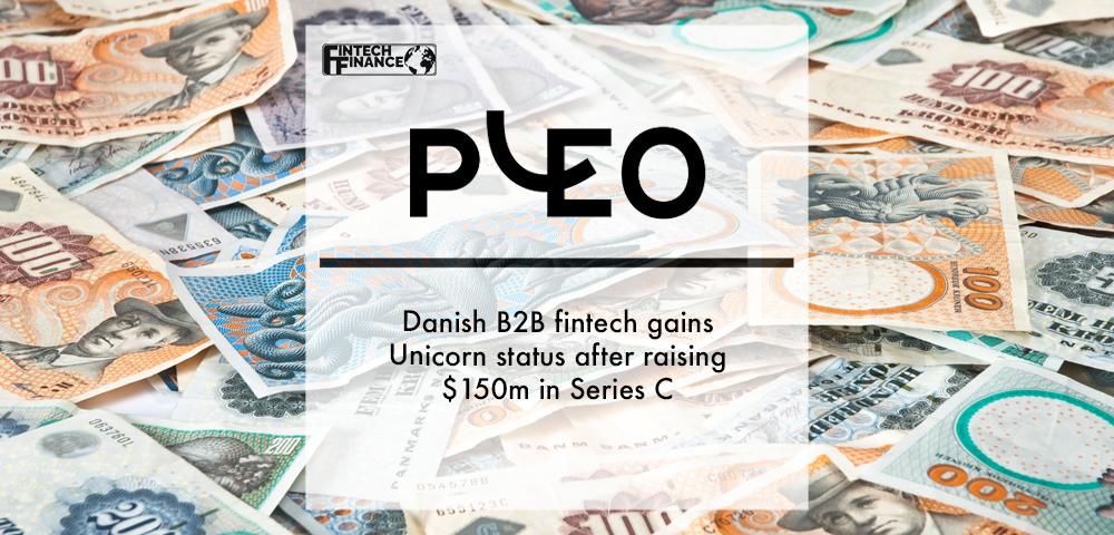 Danish B2B fintech Pleo gains Unicorn status after raising $150m in Series C | Fintech Finance