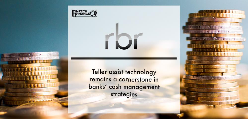 Teller assist technology remains a cornerstone in banks’ cash management strategies | Fintech Finance