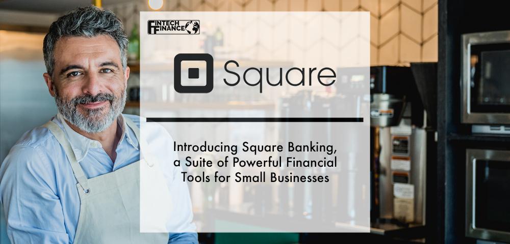 Introducing Square Banking